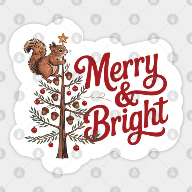 Merry and Bright Squirrel Tree Merry Christmas Design Sticker by BirdsnStuff