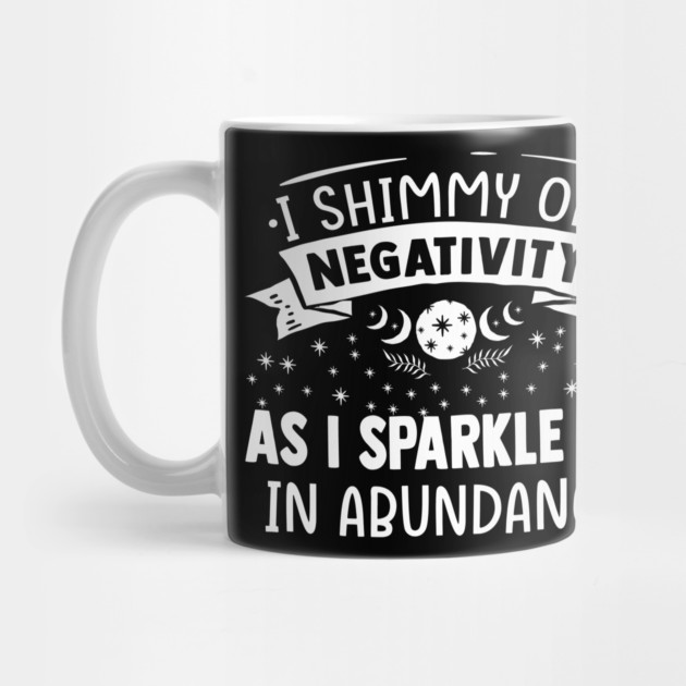 Shimmy Off Negativity by Yogi Bryan Shop