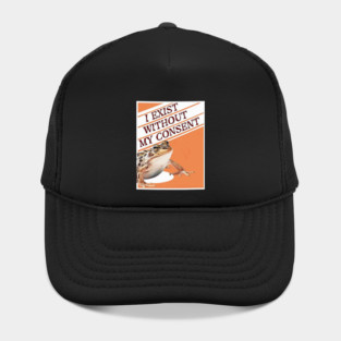 Frog Pet I Exist Without My Consent Funny Frog Meme Hat