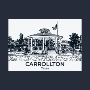 Carrollton - Texas T-Shirt