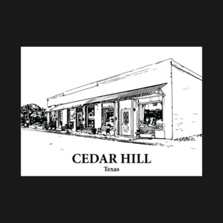 Cedar Hill - Texas T-Shirt