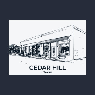 Cedar Hill - Texas T-Shirt