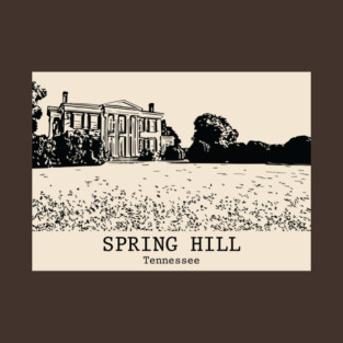 Spring Hill - Tennessee T-Shirt