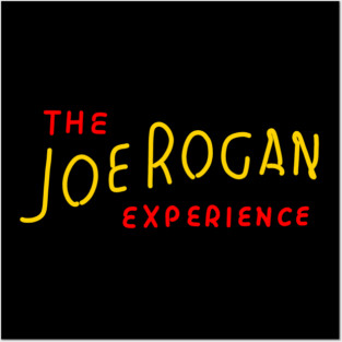 The Joe Rogan Experience Sign Posters and Art