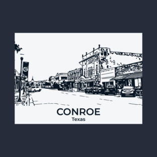 Conroe - Texas T-Shirt