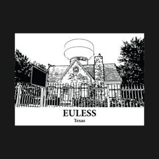 Euless - Texas T-Shirt