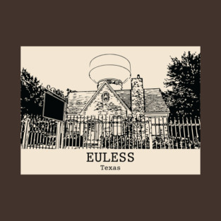 Euless - Texas T-Shirt