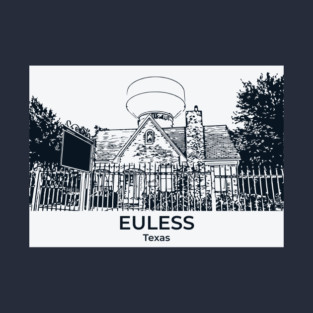 Euless - Texas T-Shirt