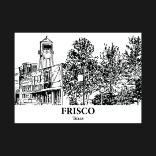 Frisco - Texas T-Shirt