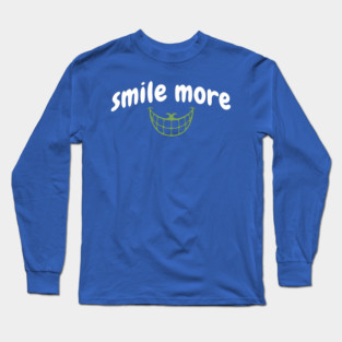 Smile More Cheshire Grin – Whimsical Smile Face with Creepy Grin, White Text Green Smile Long Sleeve T-Shirt