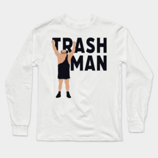 The Trash Man Long Sleeve T-Shirt