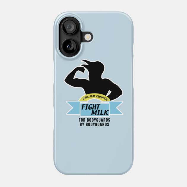 Fight Milk  - For Bodyguards By Bodyguards Phone Case by Tv Moments