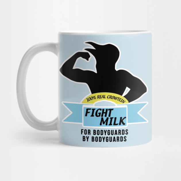 Fight Milk  - For Bodyguards By Bodyguards by Tv Moments