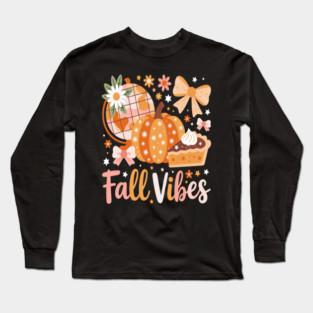 Fall Vibes Long Sleeve T-Shirt