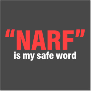 "Narf” Is My Safe Word Posters and Art