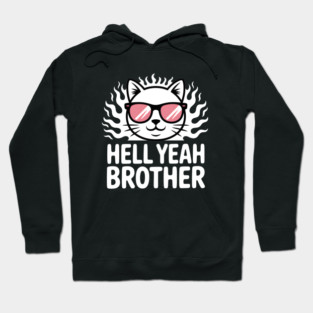 Hell Yeah Brother - Cute Cat Logo Hoodie