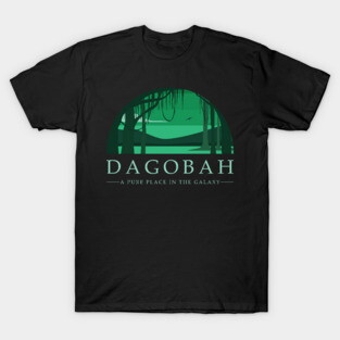 Dagobah - A Pure Place in the Galaxy T-Shirt