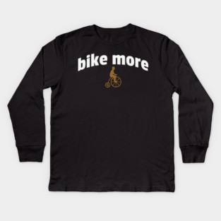 Bike More – Embroidered Penny Farthing Rider Design Kids Long Sleeve T-Shirt