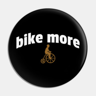 Bike More – Embroidered Penny Farthing Rider Design Pin