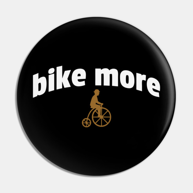 Bike More – Embroidered Penny Farthing Rider Design Pin by DonWillisJrArt
