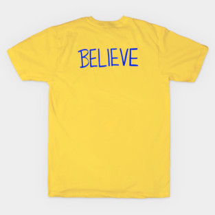 Believe [Blue] T-Shirt