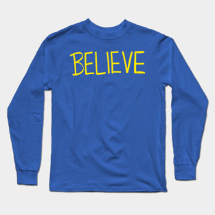 Believe [Yellow] Long Sleeve T-Shirt