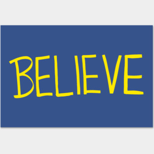 Believe [Yellow] Posters and Art