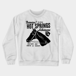 Hot Springs is Fun Crewneck Sweatshirt