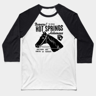 Hot Springs is Fun Baseball T-Shirt