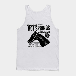 Hot Springs is Fun Tank Top