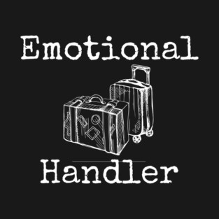 Emotional Baggage Handler T-Shirt