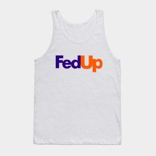 FedUp Tank Top