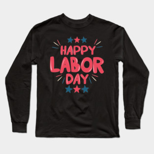 Labor Day Long Sleeve T-Shirt