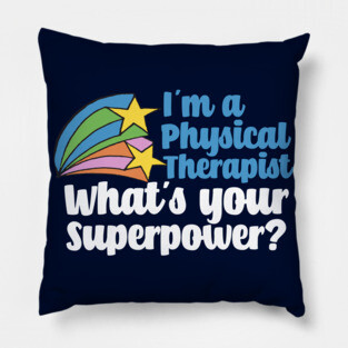 Super Physical Therapist Pillow
