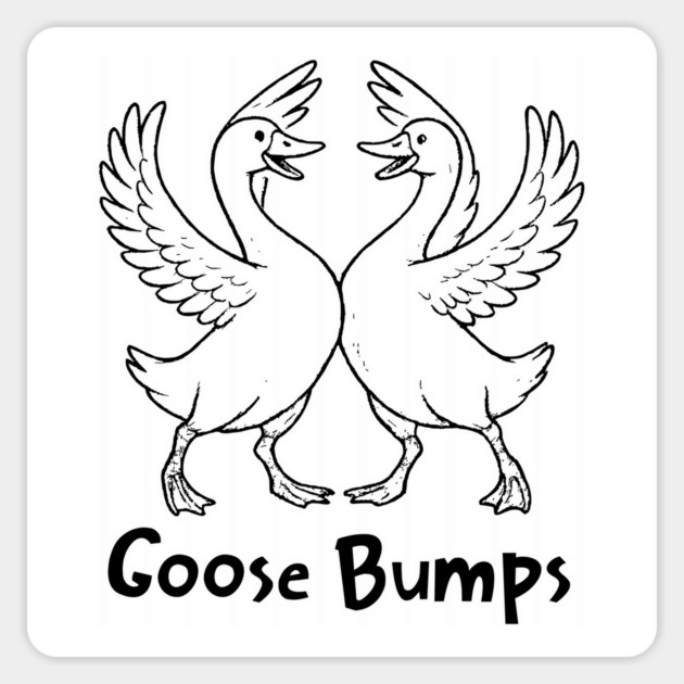 Goose Bumps, silly funny Goose chest bumps pun Magnet by Luxinda