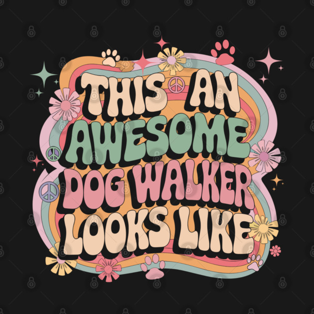 This-is-what-an-awesome-dog-walker-looks-like by JessArty