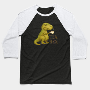 Tea Rex Funny T-Rex with Tea Baseball T-Shirt