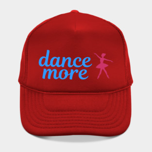 Dance More – Ballerina Silhouette Design with Blue Script Text Hat