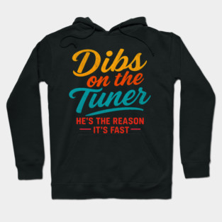 Dibs on the Tuner Funny Car Tuning Hoodie