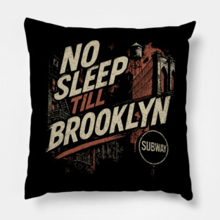 Vintage No Sleep Till Brooklyn NYC Urban Grunge Pillow