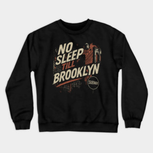 Vintage No Sleep Till Brooklyn NYC Urban Grunge Crewneck Sweatshirt
