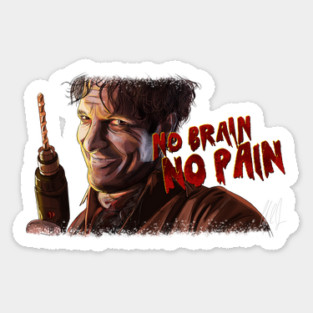 Pet Sematary Two: No Brain, No Pain Sticker