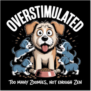 Overstimulated Family Chaos – Funny Parenting Shirt for Tired Moms, Dads & Grandparents Posters and Art