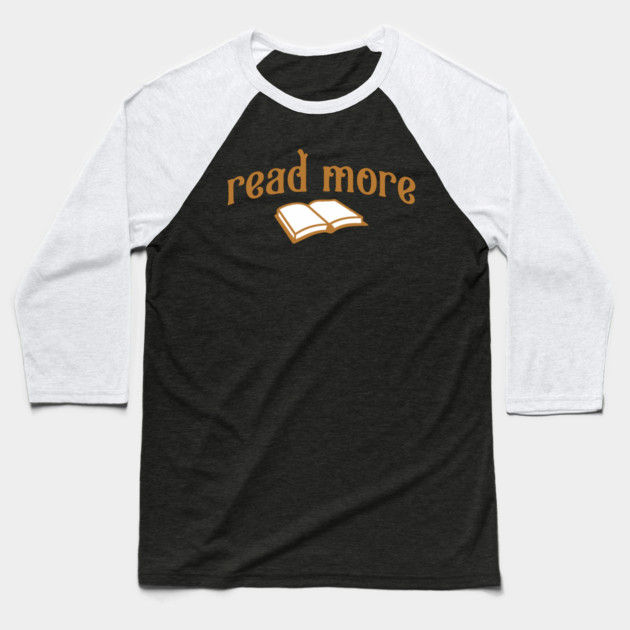 Read More – Book Lover Typography Design with Open Book Graphic Baseball T-Shirt by DonWillisJrArt
