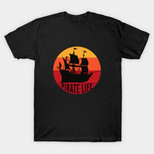 Pirate Life Ship T-Shirt