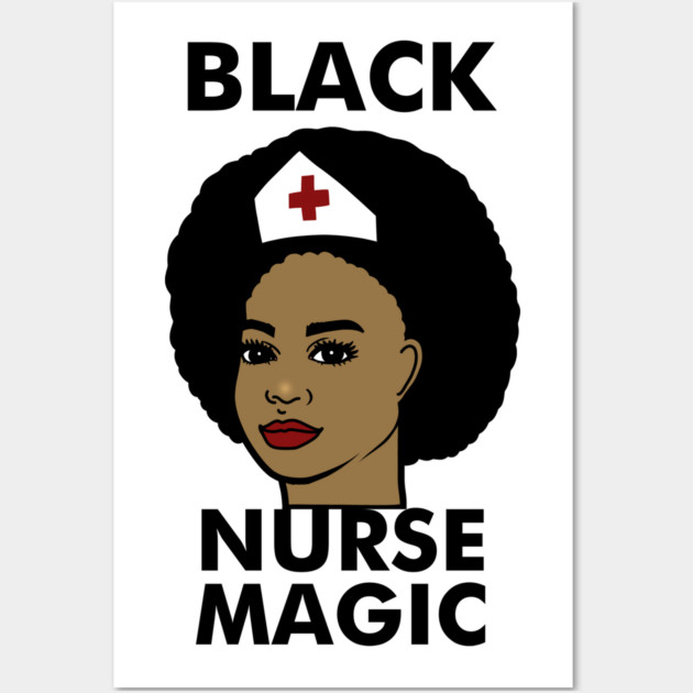 Black Nurse Magic Afro Black History Wall Art by logiamerch