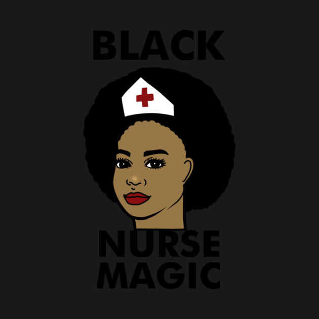 Black Nurse Magic Afro Black History by logiamerch
