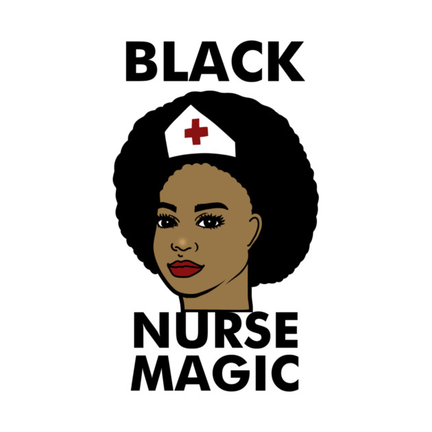 Black Nurse Magic Afro Black History by logiamerch