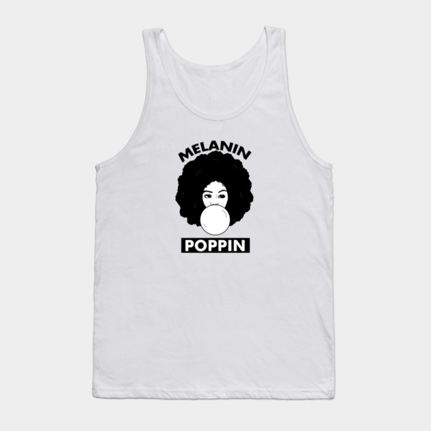 Melanin Poppin Afro Woman Black History Tank Top by logiamerch