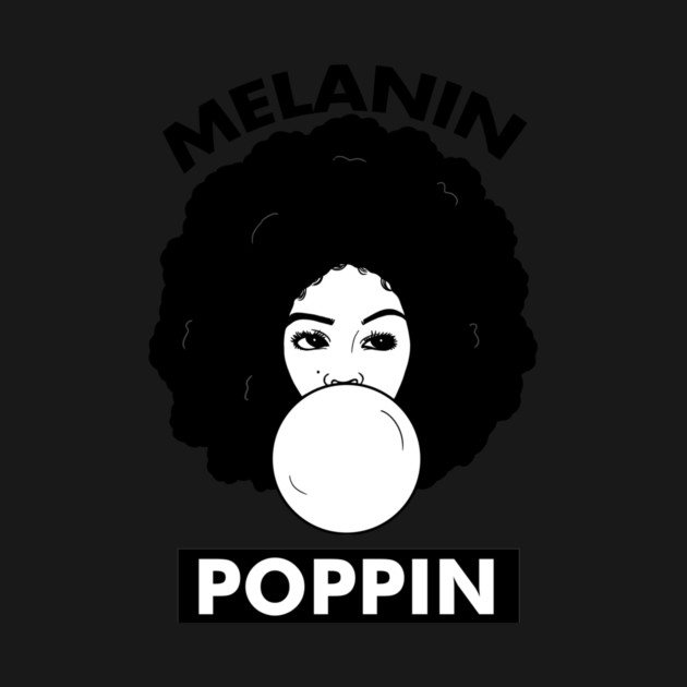 Melanin Poppin Afro Woman Black History by logiamerch